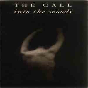 The Call - Into The Woods