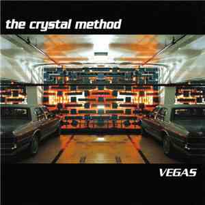 The Crystal Method - Vegas