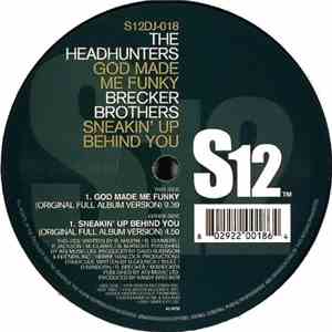 The Headhunters / The Brecker Brothers - God Make Me Funky / Sneakin' Up Be ...