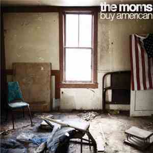 The Moms - Buy American