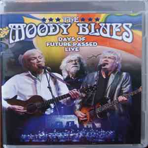 The Moody Blues - Days Of Future Passed Live