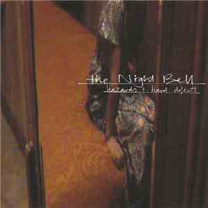 The Night Bell - Hazards And Hard Objects