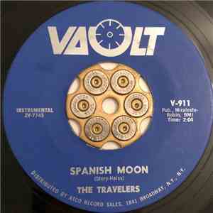 The Travelers - Spanish Moon / She's Got The Blues
