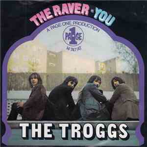 The Troggs - The Raver / You