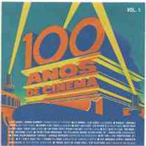 Various - 100 Anos de Cinema Vol. 1
