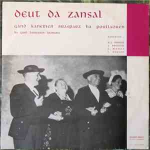 Various - Deut Da Zansal (Gand Kanerien Brasparz Ha Poullaouen)