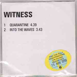 Witness - Quarantine