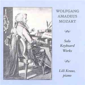 Wolfgang Amadeus Mozart, Lili Kraus - Solo Keyboards Works - The 1954 Haydn ...