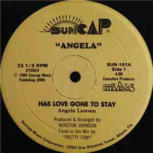Angela - Has Love Gone To Stay