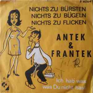 Antek & Frantek - Nichts Zu Bürsten, Nichts Zu Bügeln, Nichts Zu Flicken