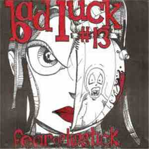Bad Luck #13 - Fear Of Lipstick