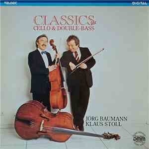 Baumann, Stoll - Classics For Cello & Double-Bass