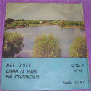 Beny  - Nel Sole / Dammi La Mano Per Ricominciare