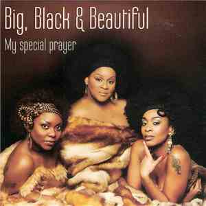 Big Black & Beautiful - My Special Prayer