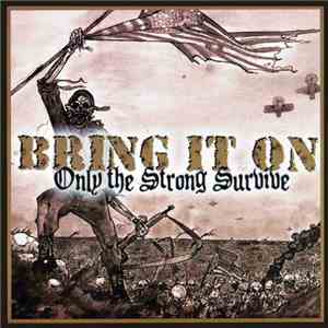 Bring It On - Only The Strong Survive