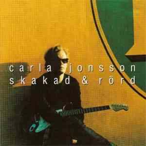 Carla Jonsson - Skakad & Rörd