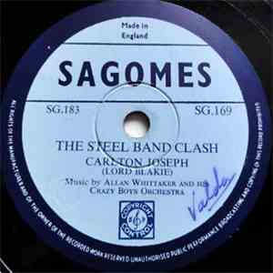 Carlton Joseph (Lord Blakie) - The Steel Band Clash / Let Go The Goat