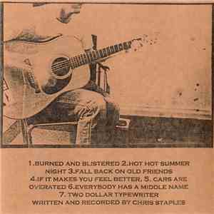 Chris Staples - Burned And Blistered