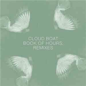 Cloud Boat - Book Of Hours: Remixes
