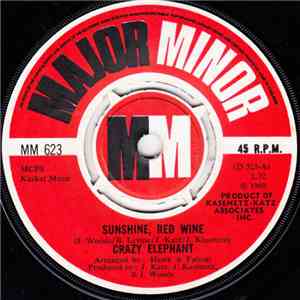 Crazy Elephant - Sunshine, Red Wine