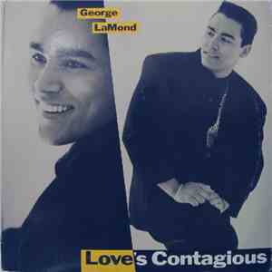 George LaMond - Love's Contagious