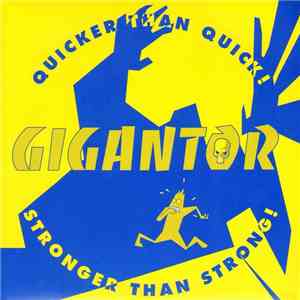 Gigantor - Quicker Than Quick! Stronger Than Strong!