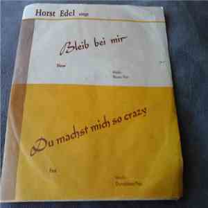 Horst Edel - Bleib Bei Mir