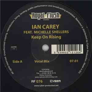 Ian Carey Feat. Michelle Shellers - Keep On Rising