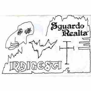 Indigesti - Sguardo Realtà