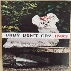 INXS - Baby Don't Cry