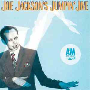Joe Jackson - Joe Jackson's Jumpin' Jive