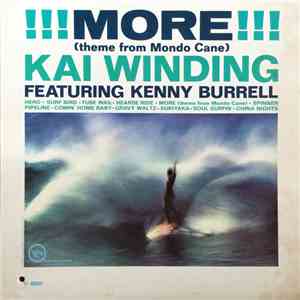 Kai Winding Featuring Kenny Burrell - !!! More !!! (Theme From Mondo Cane)