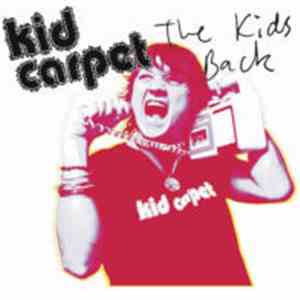 Kid Carpet - The Kid's Back