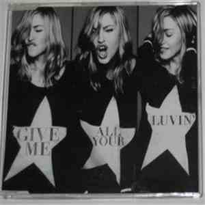 Madonna Featuring Nicki Minaj & M.I.A.  - Give Me All Your Luvin'
