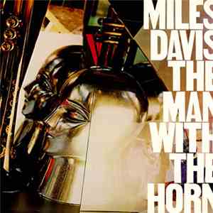 Miles Davis - The Man With The Horn