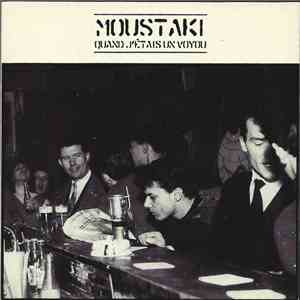 Moustaki - Quand J'Étais Un Voyou