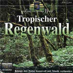Neal Robinson - Tropischer Regenwald