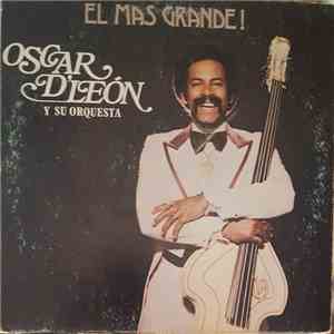 Oscar D' León Y Su Orquesta - El Mas Grande
