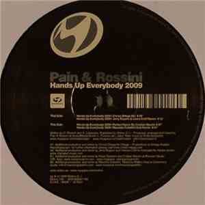 Pain & Rossini - Hands Up Everybody 2009