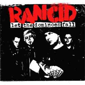 Rancid - Let The Dominoes Fall