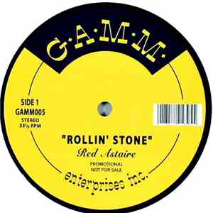 Red Astaire - Rollin' Stone / The Get Down / B-Boy