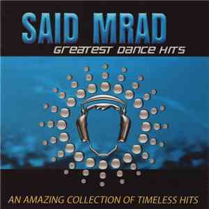Said Mrad - Greatest Dance Hits