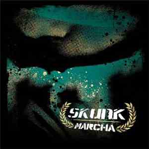 Skunk  - Marcha