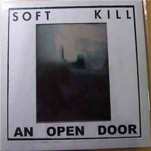 Soft Kill - An Open Door