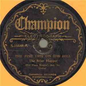 The Brier Hopper - The Pine Tree On The Hill / Answer To 99 Years