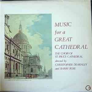 The Choir Of St. Paul's Cathedral , Directed By Christopher Dearnley and Ba ...
