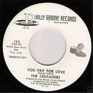 The Crusaders - You Pay For Love