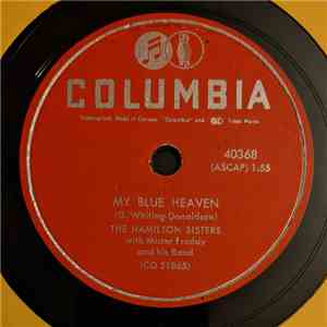 The Hamilton Sisters - My Blue Heaven / Garden Of Eden