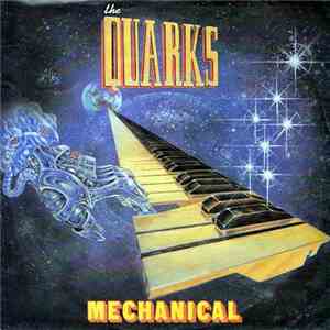 The Quarks - Mechanical