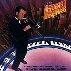 The Universal-International Orchestra And A Special Recording Of Two Selections By Louis Armstrong And The Allstars - The Glenn Miller Story - Music From The Stereo Soundtrack Of The Universal Motion Picture